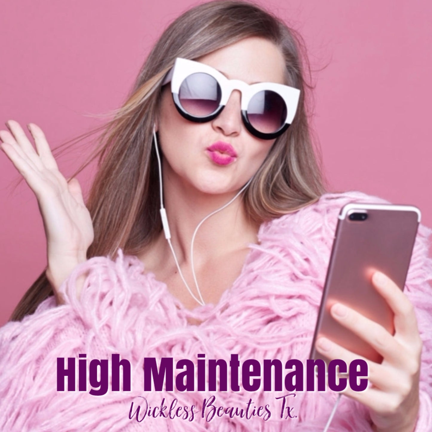 High Maintenance (Tyler Type)