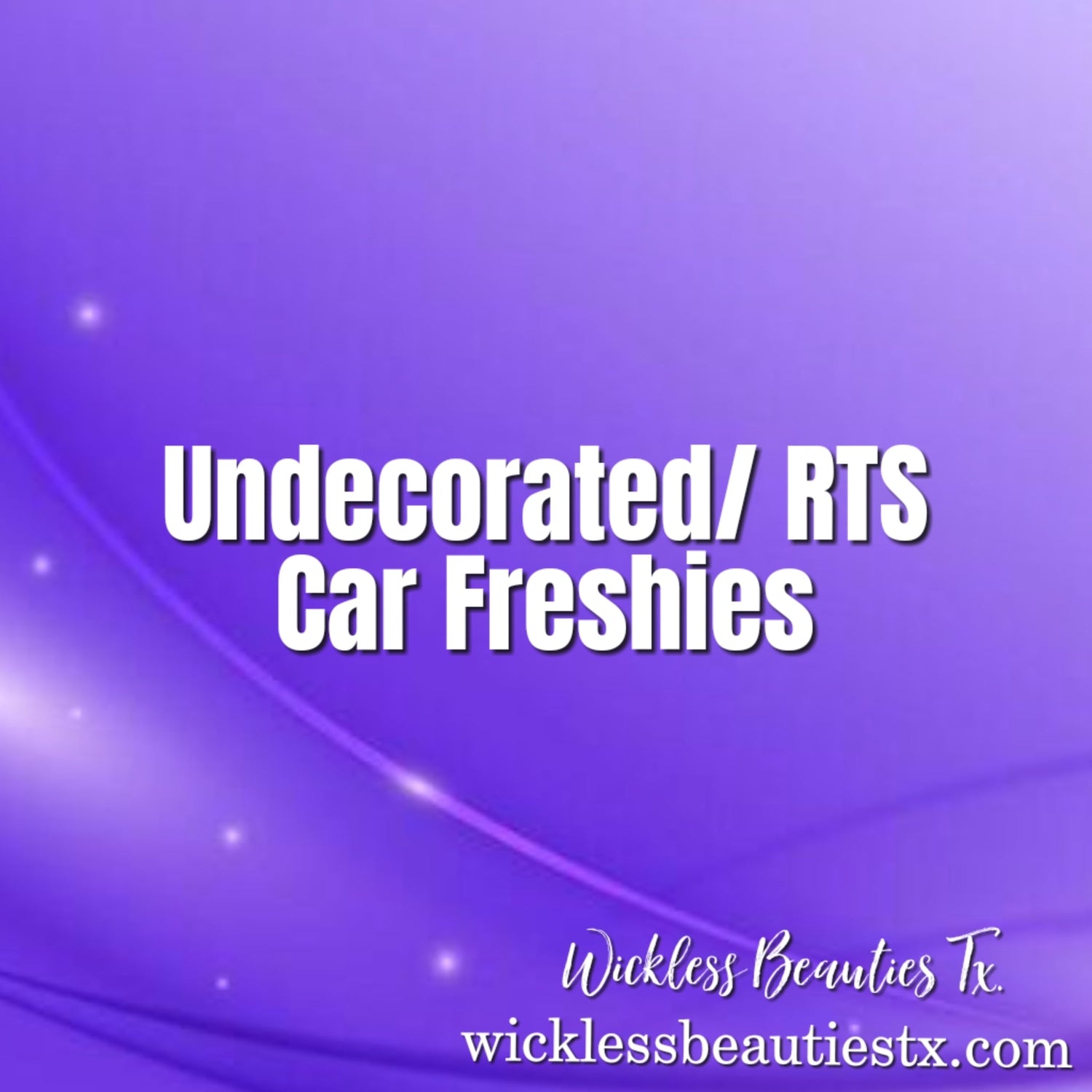 Undecorated/RTS Car Freshies