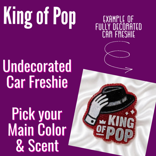 King of Pop - Undecorated Car Freshie