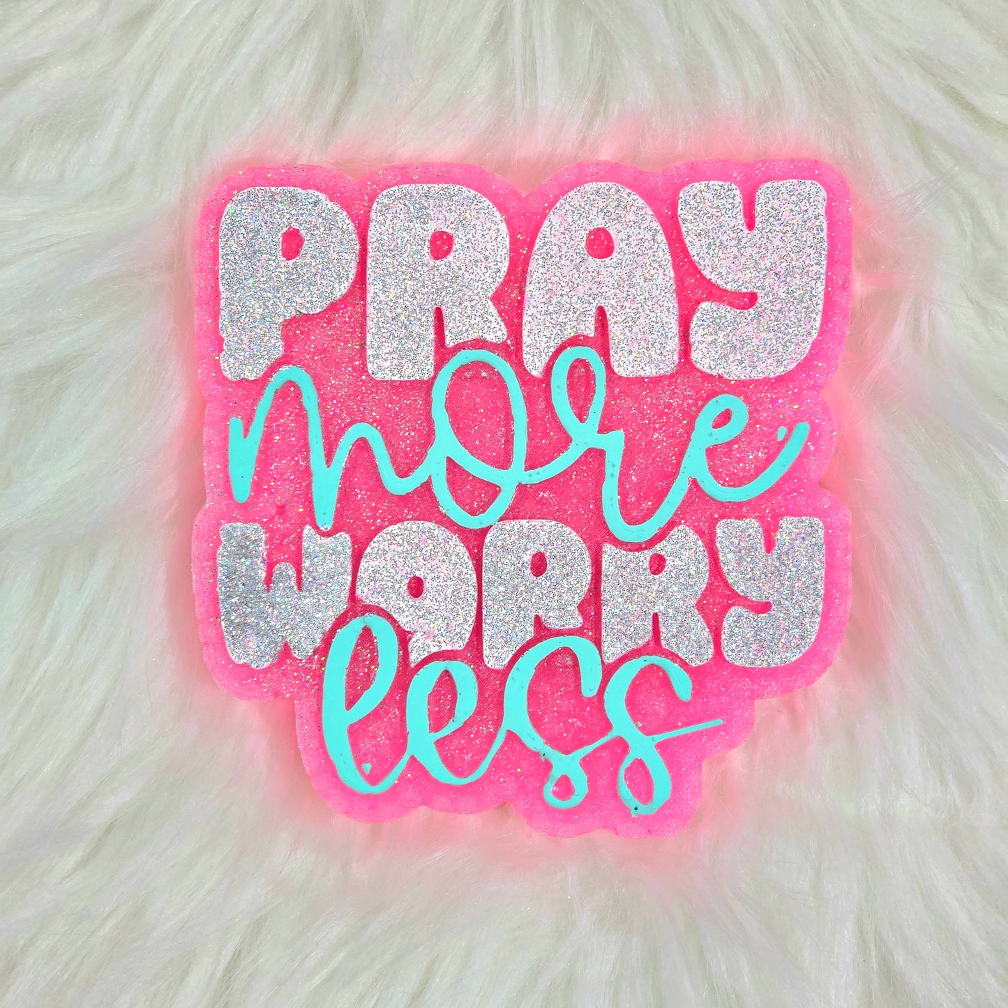 Pray More Worry Less - Car Freshie/ Scent: Jolly Rancher